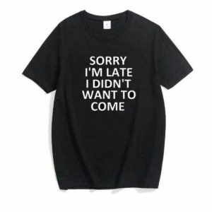 Sorry I'm Late Y2K Fashion T-Shirt - Cute Oversized Graphic Tee